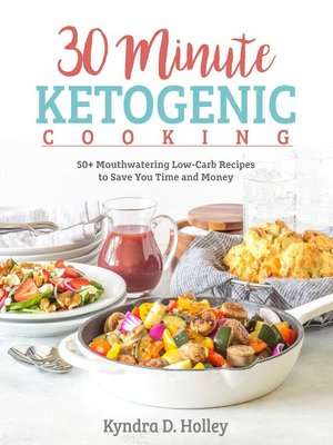 30 Minute Ketogenic Cooking - ebook